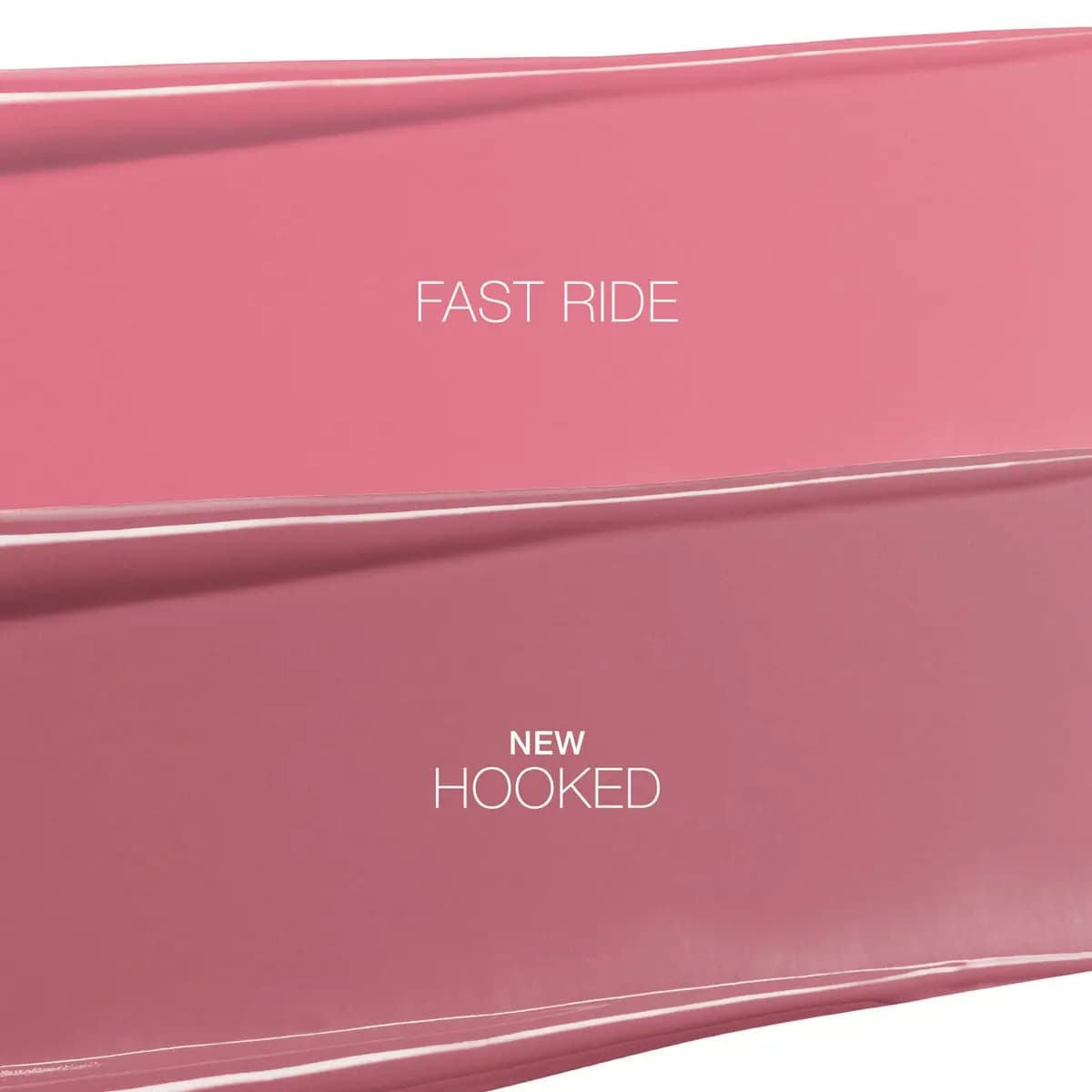 Two glossy lipstick swatches labeled Fast Ride in bright pink and new shade Hooked in muted mauve-pink.