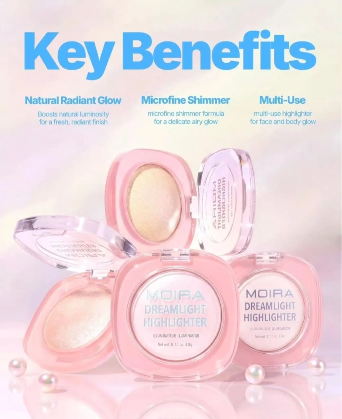 Key Benefits promo showing pink Moira Dreamlight Highlighter compacts with pearls, listing radiant glow