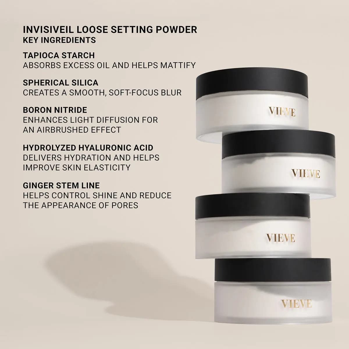 Four stacked frosted powder jars with black lids beside text listing key ingredients like tapioca starch and silica