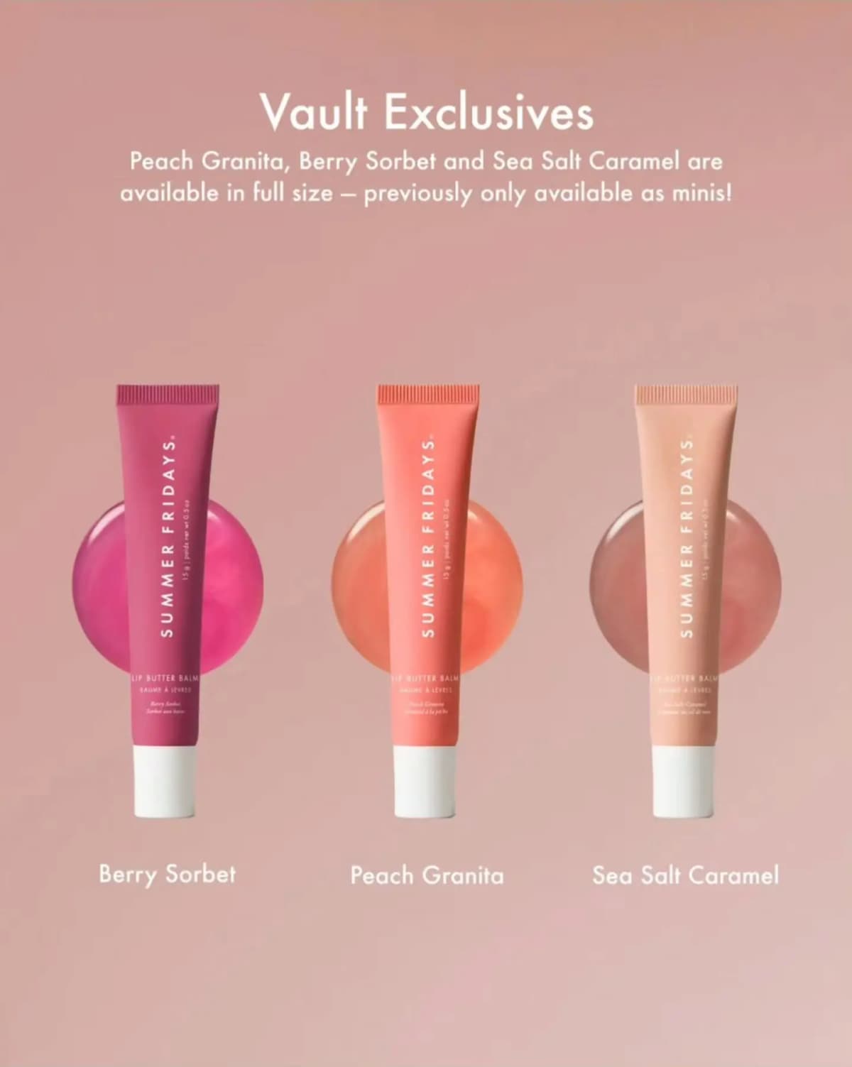 Berry Sorbet, Peach Granita and Sea Salt Caramel tubes with glossy swatches under a Vault Exclusives heading