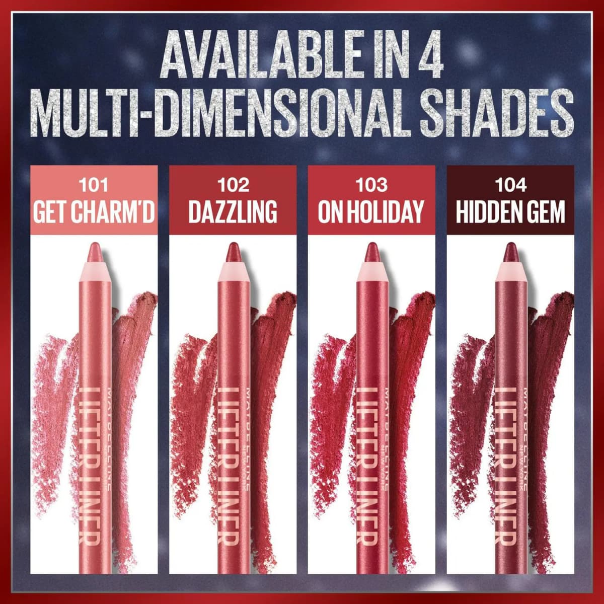 Four shimmery Lifter Liner pencils with swatches: 101 Get Charm'd, 102 Dazzling, 103 On Holiday, 104 Hidden Gem