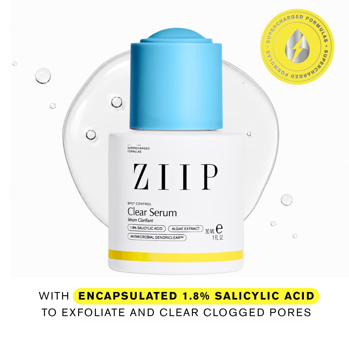 Clear Serum with a bright blue dropper cap on a clear gel swatch, noting 1.8% salicylic acid