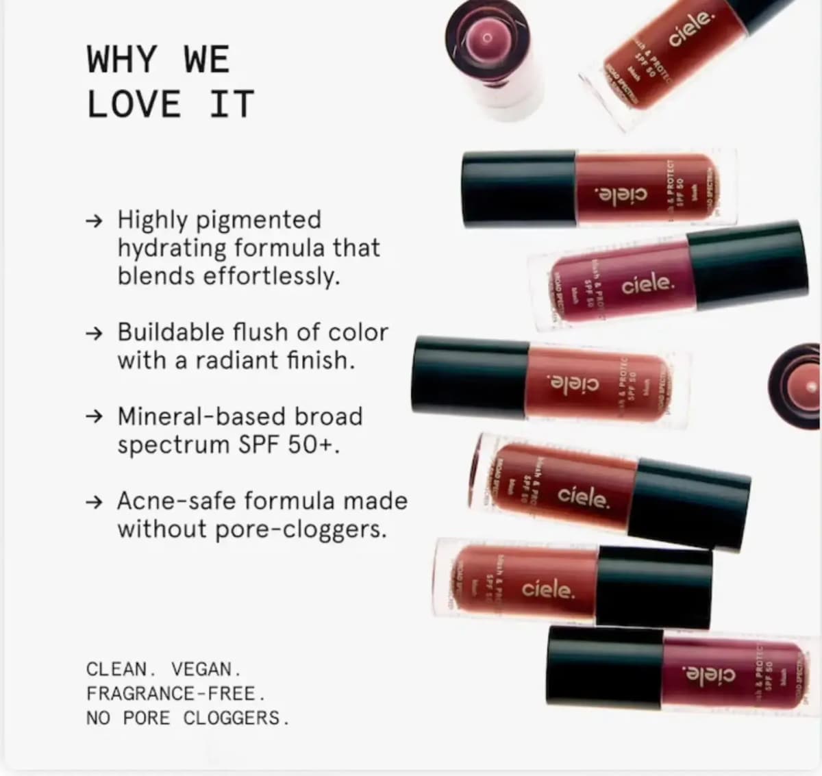 Why we love it" graphic listing pigment, radiant finish and SPF 50+ beside scattered Ciele blush & Protect bottles