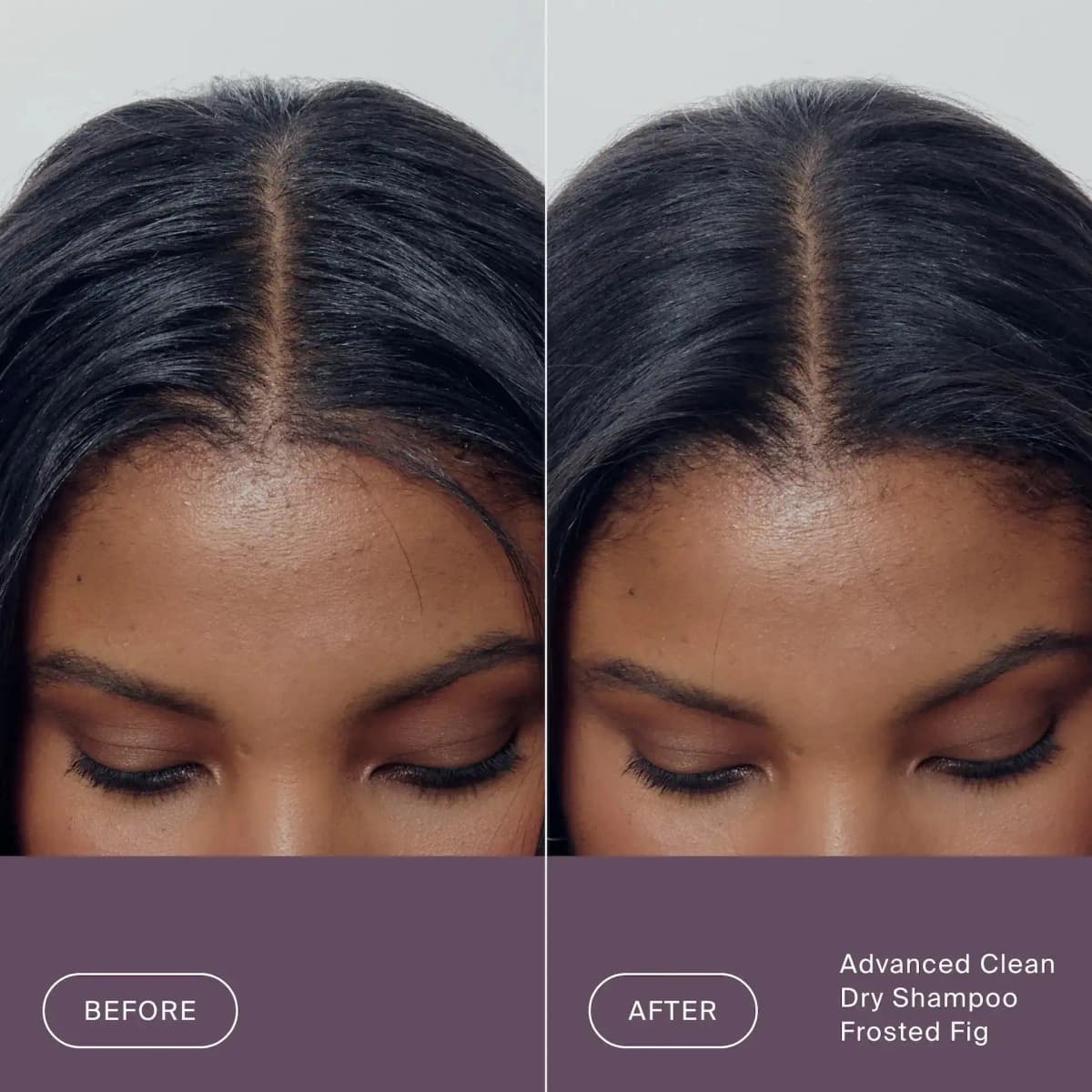 Before and after view of a woman's dark hair at the centre part showing less oil after Frosted Fig dry shampoo