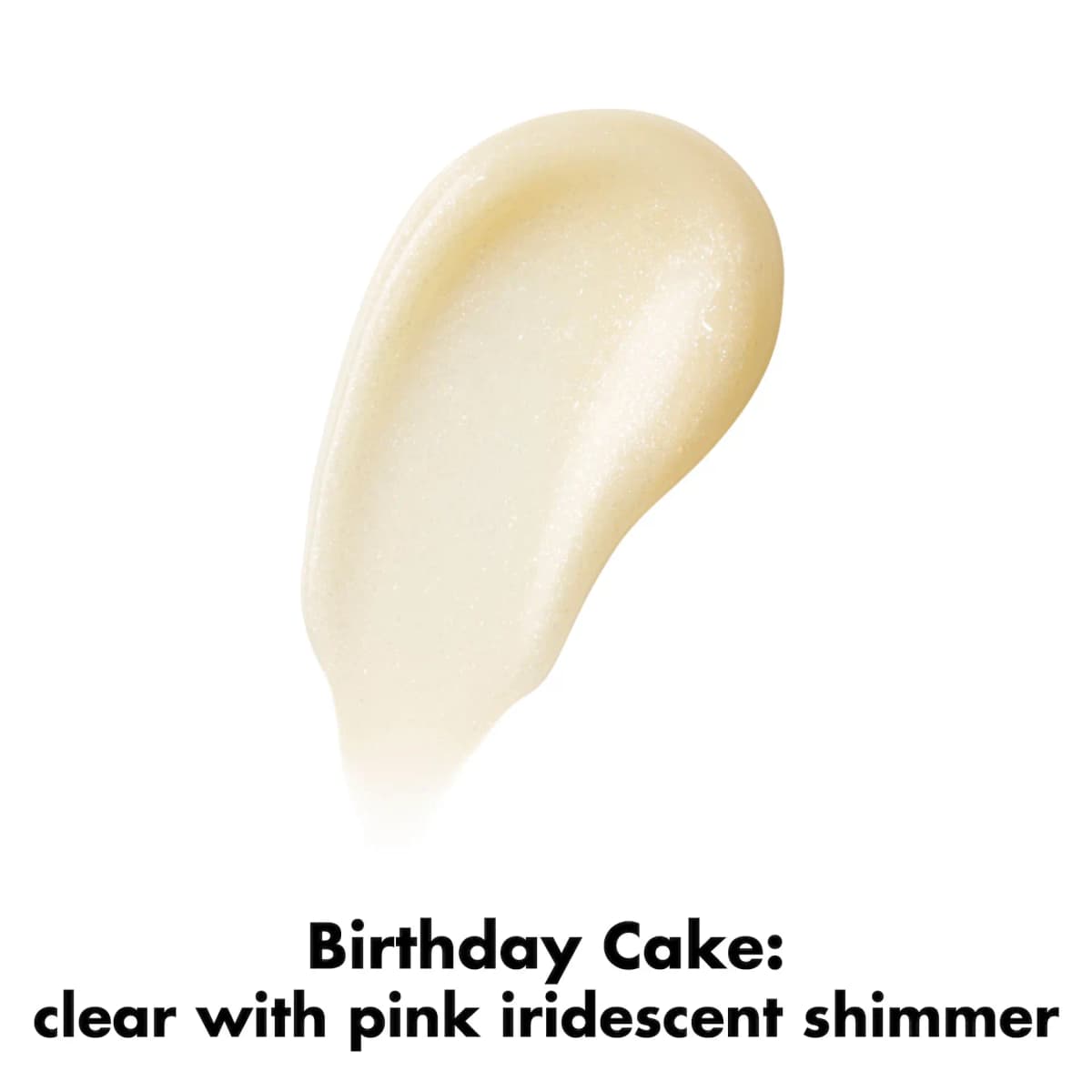 Swatch of creamy pale balm with fine pink iridescent shimmer, captioned Birthday Cake: clear with pink iridescent shimmer
