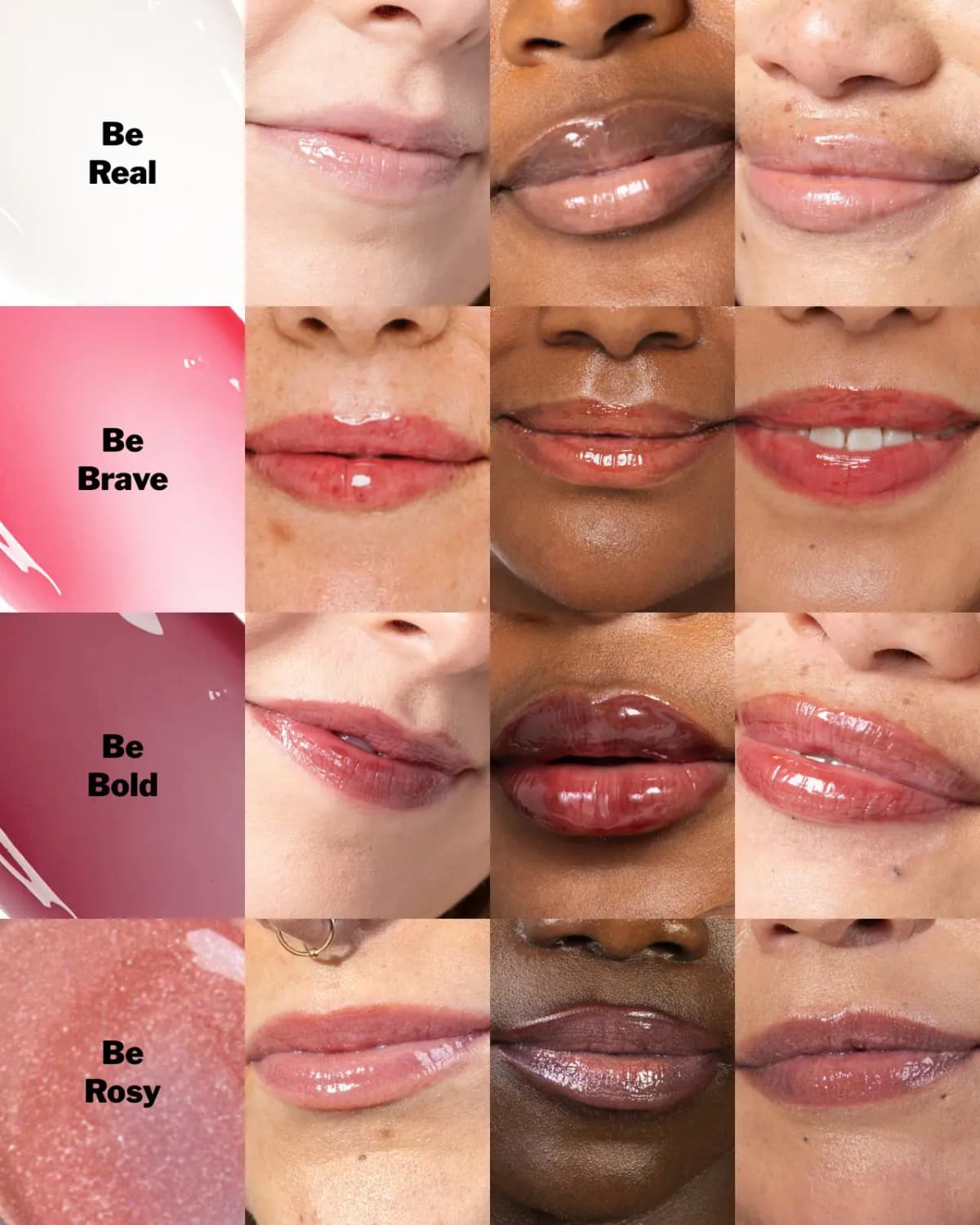 Swatch grid of Be Real, Be Brave, Be Bold and Be Rosy glossy balms on lips across three skin tones