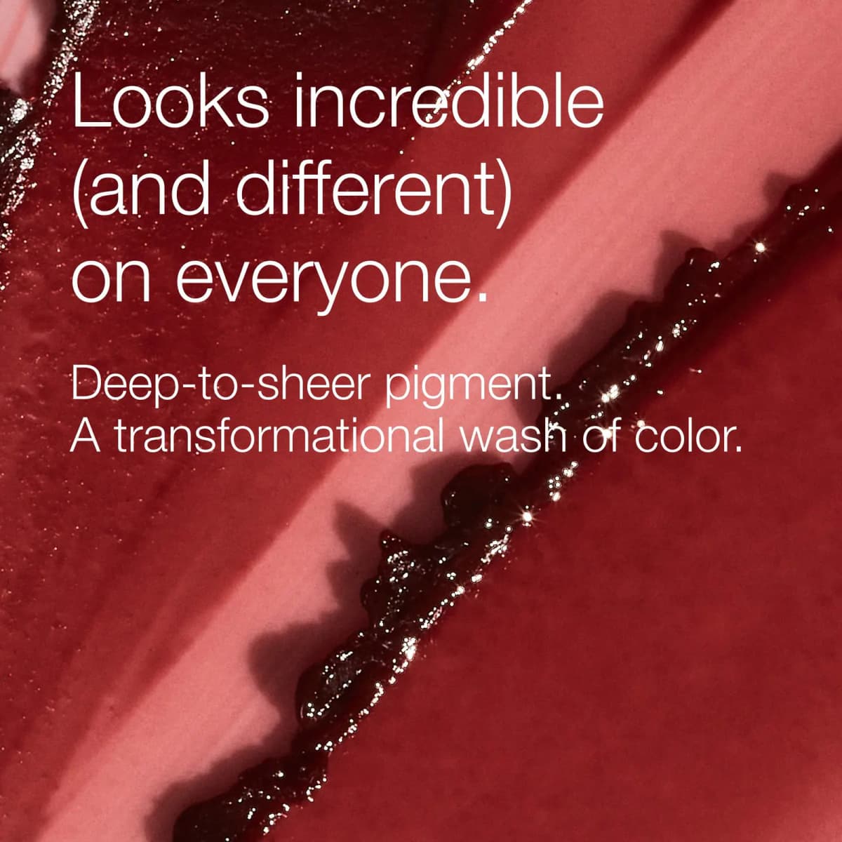Glossy deep berry and sheer rosy-red lipstick swatches with text: Looks incredible (and different) on everyone