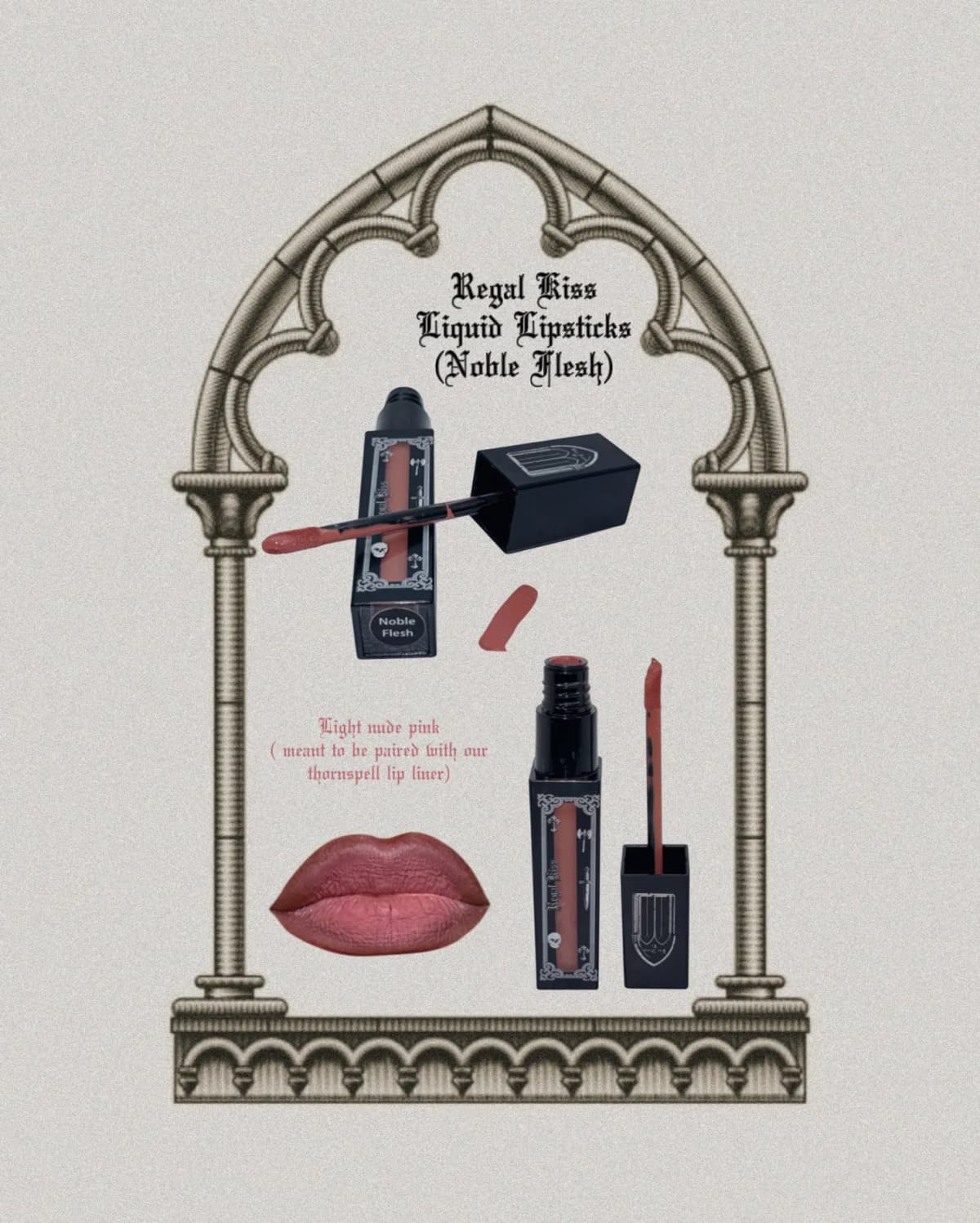 Noble Flesh light nude pink tube, swatch and matte lips inside a Gothic arch, noted to pair with Thornspell lip liner.