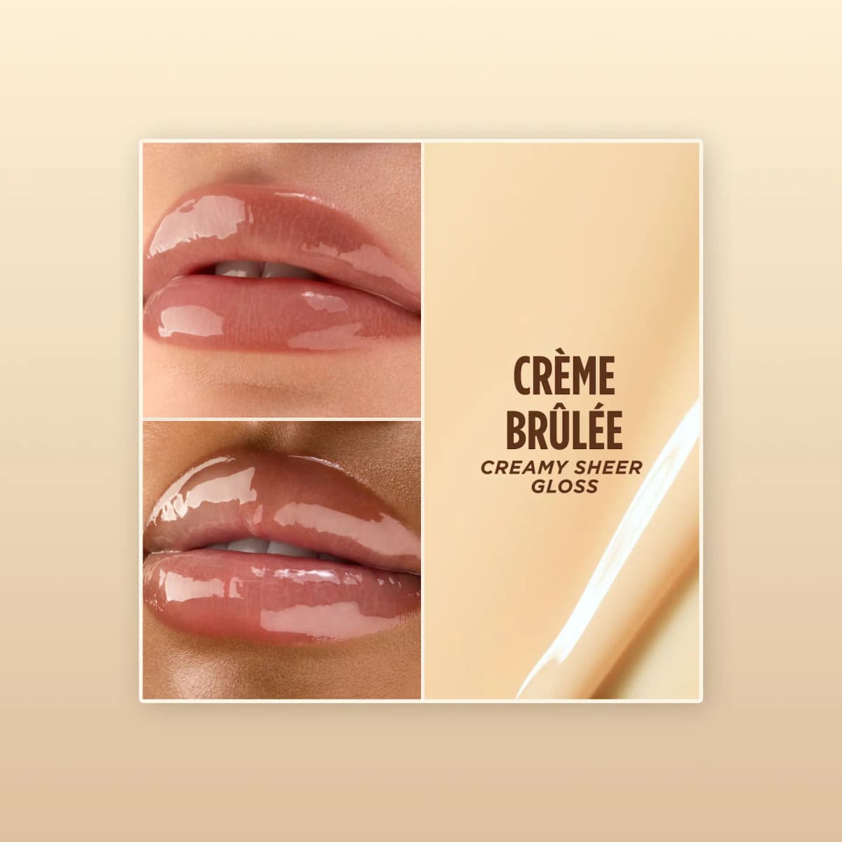 Crème Brûlée creamy sheer gloss swatched on two lip tones beside a pale cream texture
