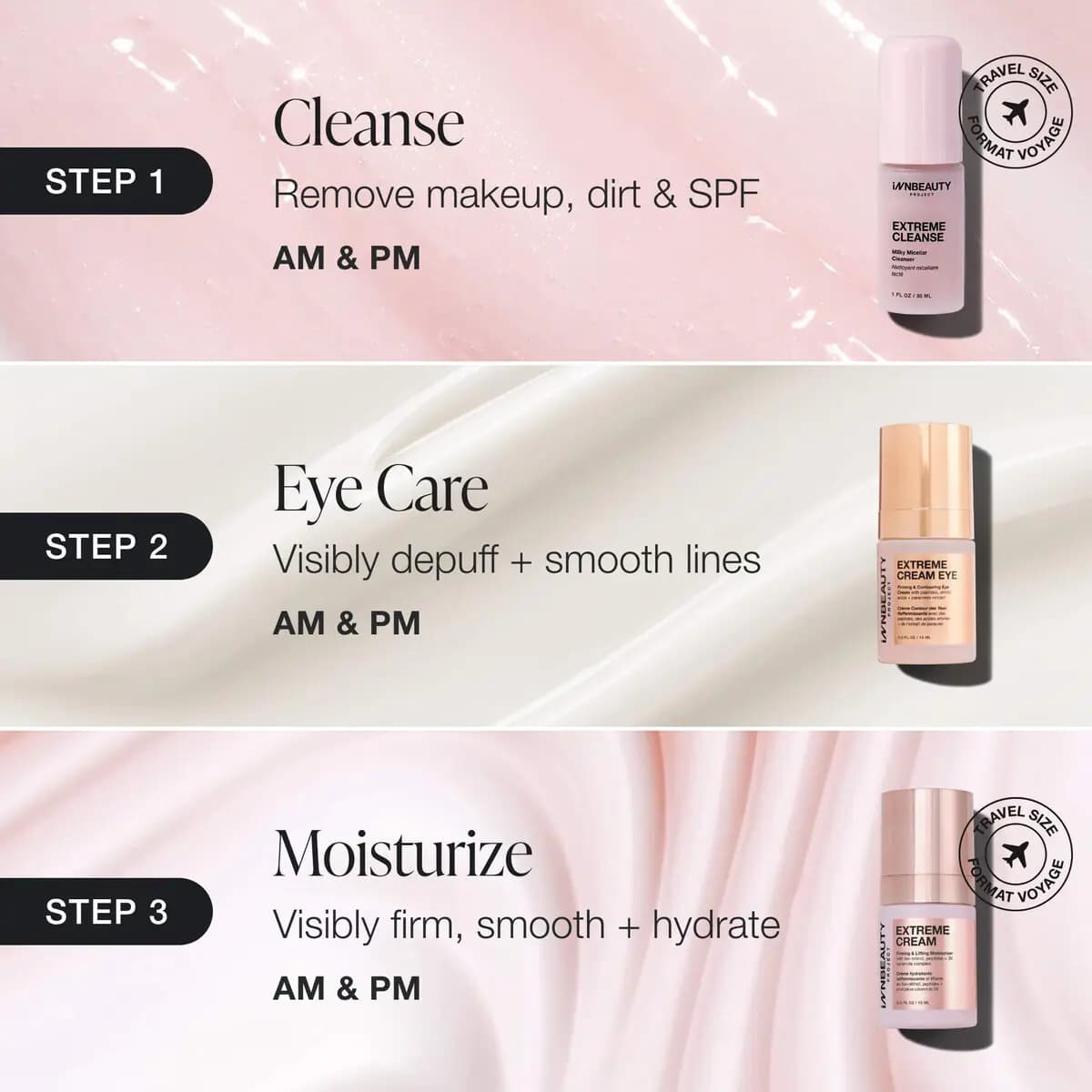 Three-step AM & PM routine chart: cleanse, eye care, moisturize, with travel-size bottles on pink and cream textures