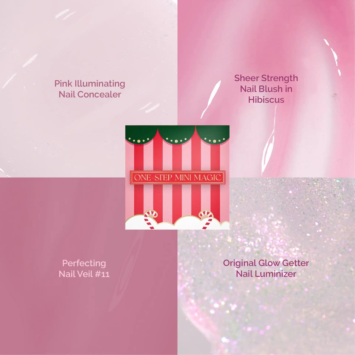One-Step Mini Magic swatches: pink Nail Concealer, Hibiscus Nail Blush, Nail Veil #11 and shimmery Glow Getter
