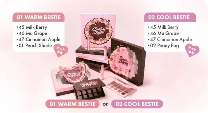 Dear Bestie sets 01 Warm Bestie and 02 Cool Bestie, each with Milk Berry, Mu Grape, Cinnamon Apple tints and a palette