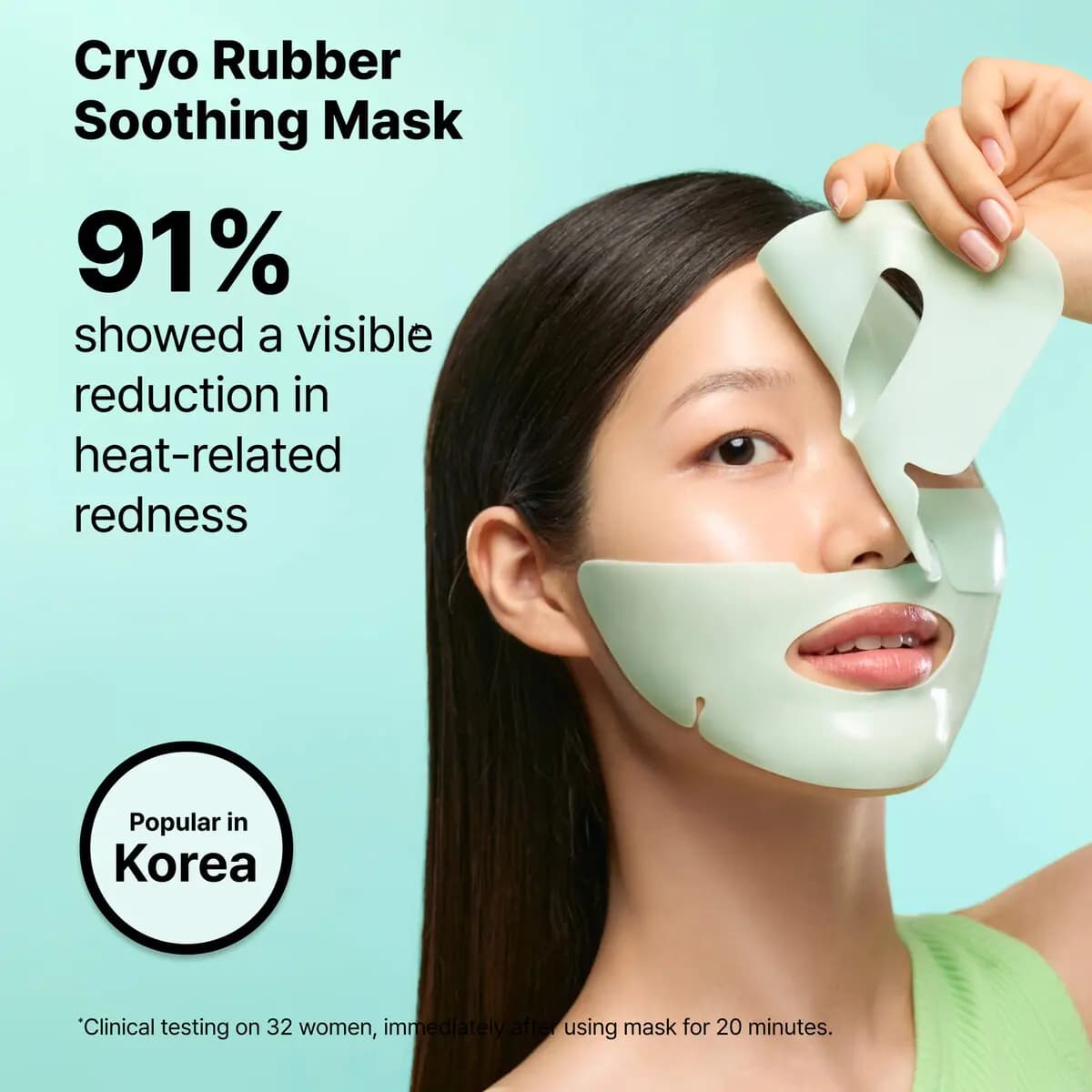 Model peels a mint-green Cryo Rubber Soothing Mask off the face against a mint background, 91% claim