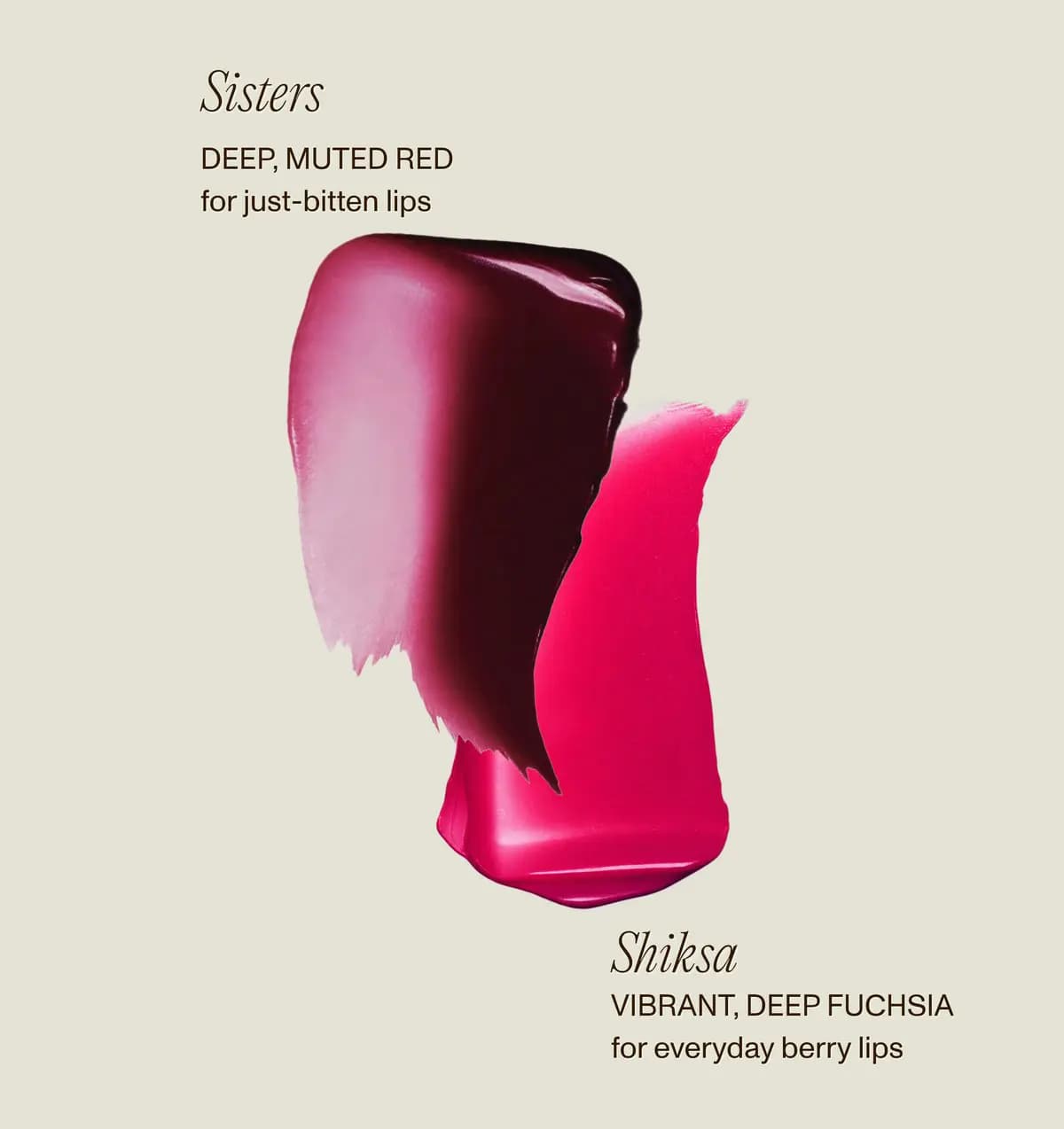 Swatches of Sisters, a deep muted red, and Shiksa, a vibrant deep fuchsia, smeared side by side on a cream background