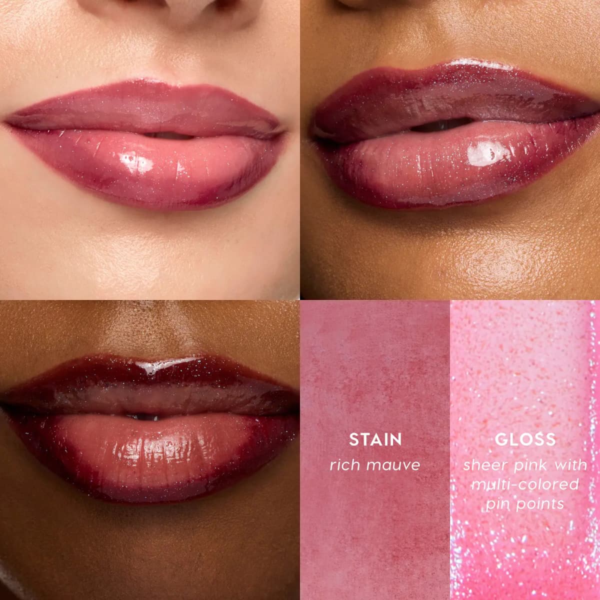 Rich mauve stain with sheer pink gloss with multi-coloured pinpoints on three skin tones, plus swatches