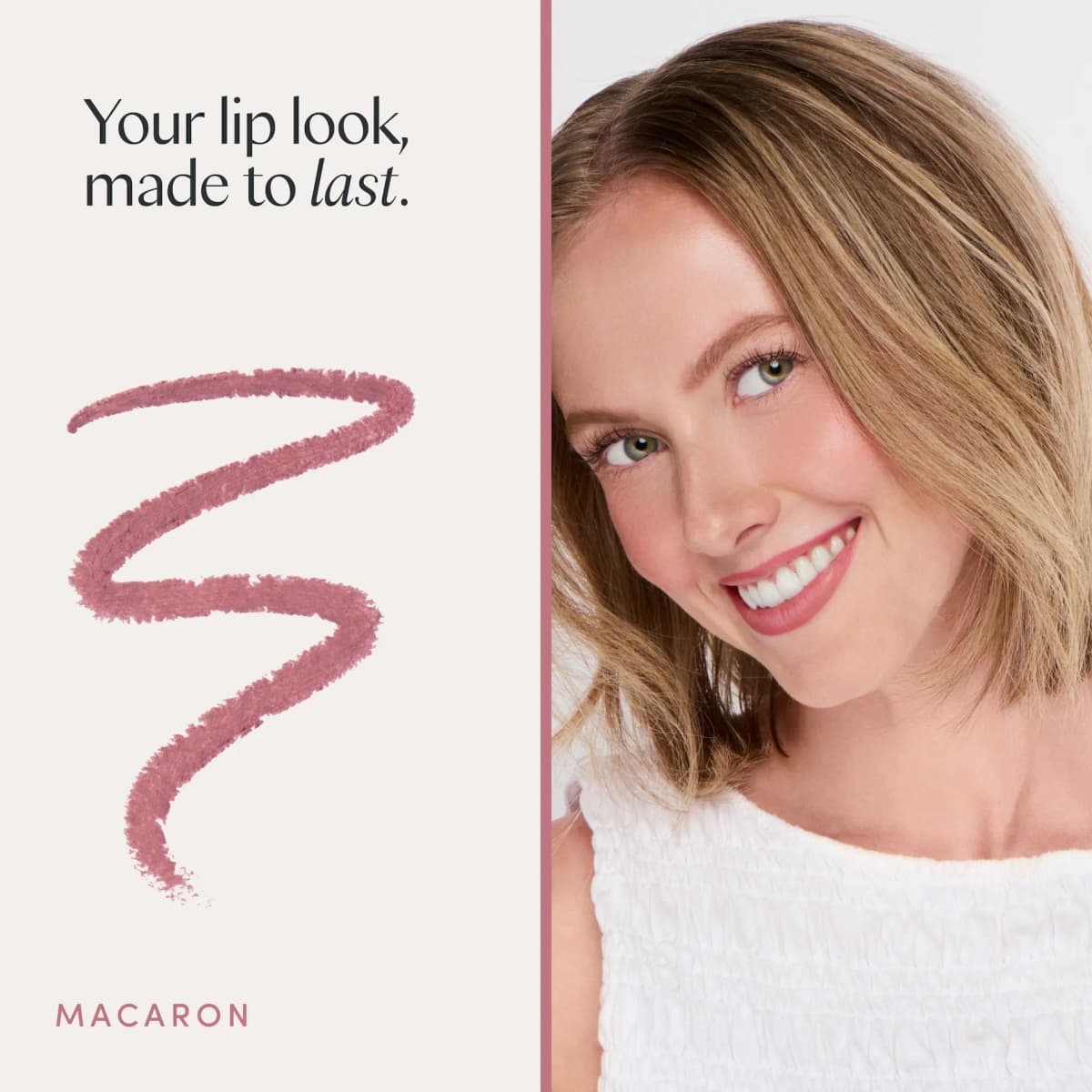 Macaron pink scribble swatch next to a smiling blonde woman wearing soft pink lips, headline 'made to last'.